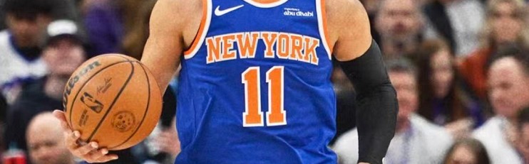 开云-布伦森触底反弹28+4+8+3，唐斯21分新援暴走，尼克斯18分逆转爵士